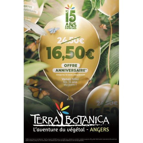 Offre Anniversaire Terra Botanica Angers Saison 2025 e.billet