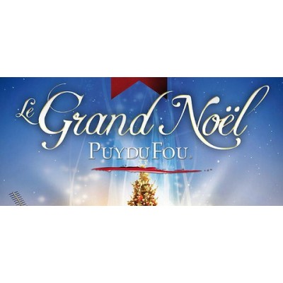 Puy du Fou Noël 2026-e.billet daté- Grand Parc - OFFRE RESERVEE A NOS ADHERENTS